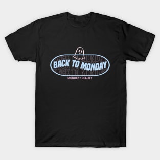 Back to reality T-Shirt